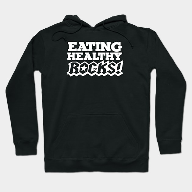 EATING HEALTHY ROCKS! Hoodie by Coqui the Chef®